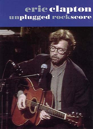 MUSIC SALES CLAPTON ERIC - UNPLUGGED - SCORE