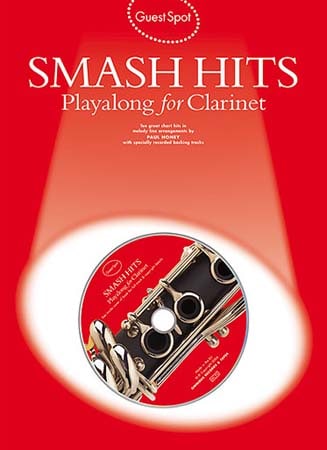 WISE PUBLICATIONS GUEST SPOT - SMASH HITS PLAYALONG FOR + CD - CLARINET