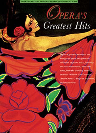 WISE PUBLICATIONS OPERA'S GREATEST HITS - PIANO SOLOS