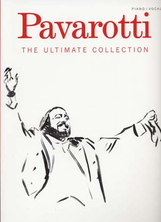 WISE PUBLICATIONS PAVAROTTI - ULTIMATE COLLECTION - PIANO/VOCAL