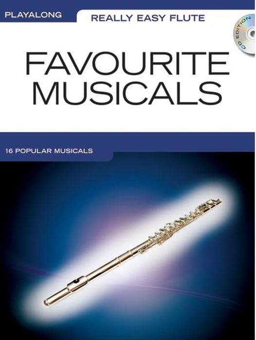 WISE PUBLICATIONS REALLY EASY FLUTE PLAYALONG FAVOURITE MUSICALS + CD - FLUTE