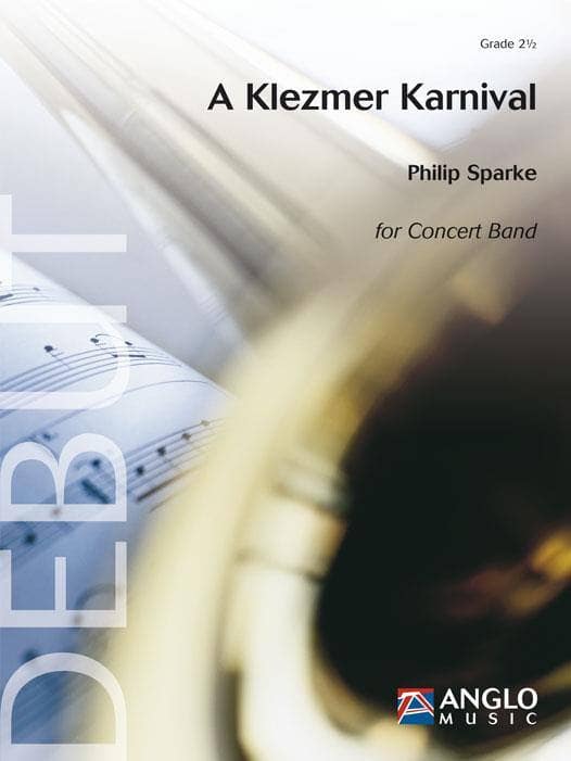 ANGLO MUSIC SPARKE PHILIP - A KLEZMER KARNIVAL - CONCERT BAND