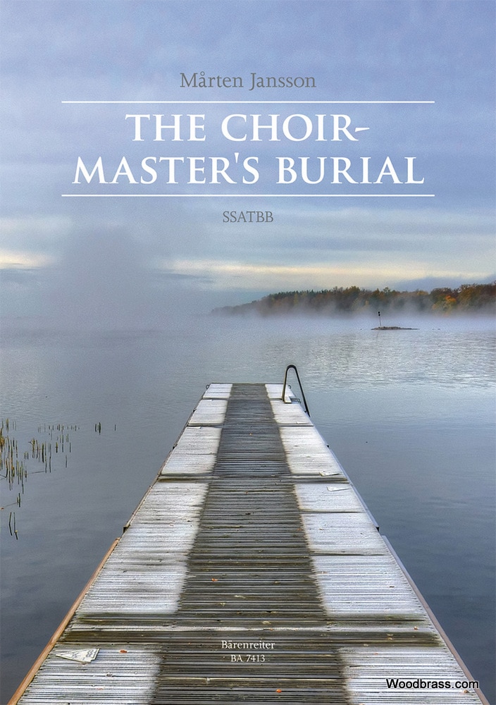 BARENREITER MARTEN JANSSON - THE CHOIRMASTER'S BURIAL - SSATBB