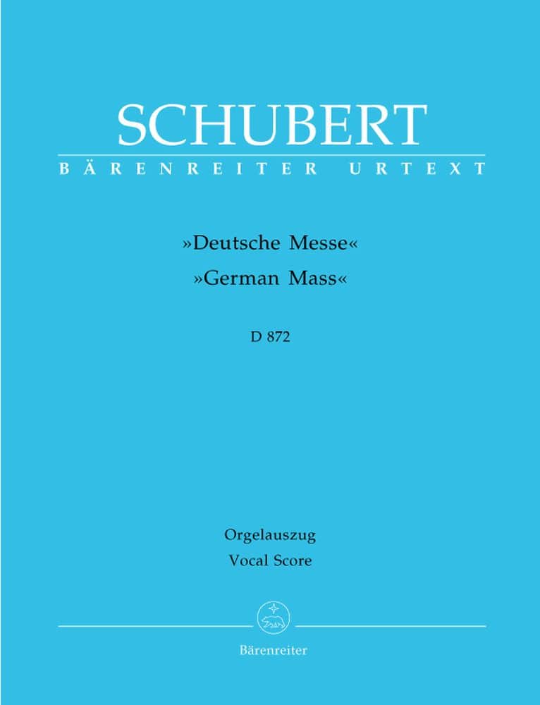 BARENREITER SCHUBERT FRANZ - DEUTSCHE MESSE D872 - CHOEUR MIXTE, PIANO