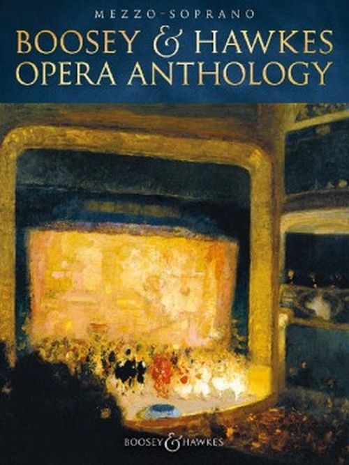 BOOSEY & HAWKES BOOSEY & HAWKES OPERA ANTHOLOGY - MEZZO-SOPRANO