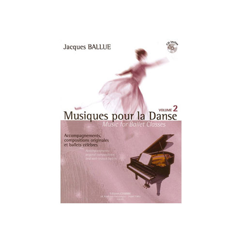 COMBRE BALLUE - MUSIQUES POUR LA DANSE 2 - PIANO (ACCOMPAGNEMENT DE LA CLASSE DE DANSE)