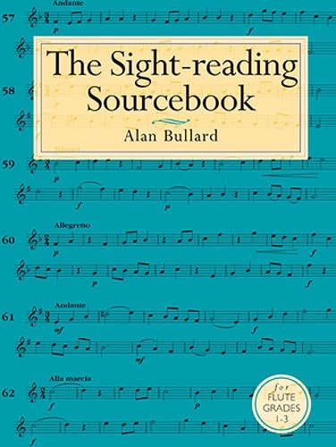 CHESTER MUSIC BULLARD ALAN - THE SIGHT-READING SOURCEBOOK FOR FLUTE GRADES 1-3 - FLUTE