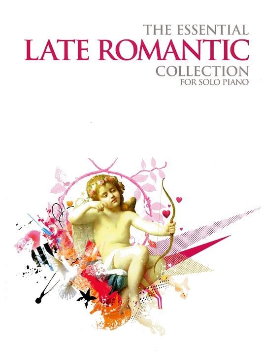 CHESTER MUSIC THE ESSENTIAL LATE ROMANTIC COLLECTION - PIANO SOLO