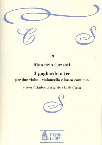 UT ORPHEUS CAZZATI MAURIZIO - 3 GAGLIARDE A TRE - 2 VIOLINS, VIOLONCELLO, CONTINUO