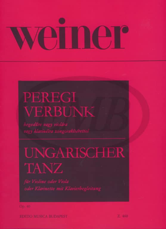 EMB (EDITIO MUSICA BUDAPEST) WEINER L. - DANZA UNGHERESE OP. 40 - VIOLON ET PIANO