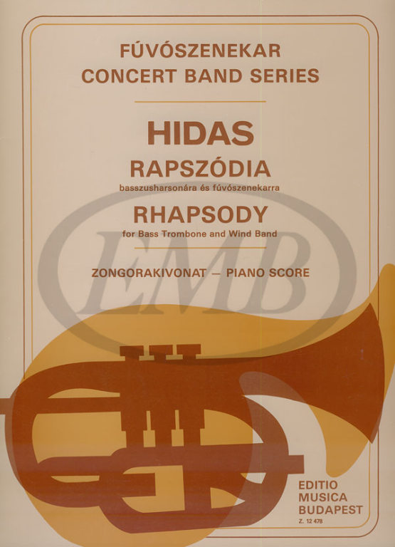 EMB (EDITIO MUSICA BUDAPEST) HIDAS F. - RHAPSODY - TROMBONE ET PIANO