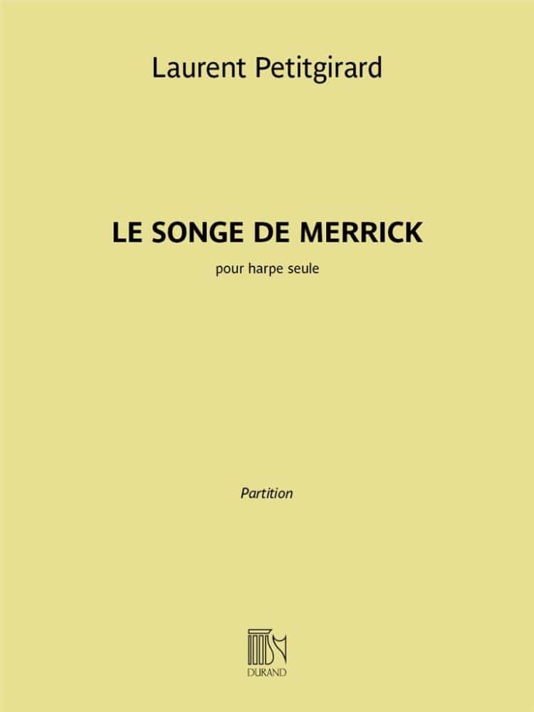 DURAND PETITGIRARD LAURENT - LE SONGE DE MERRICK - HARPE