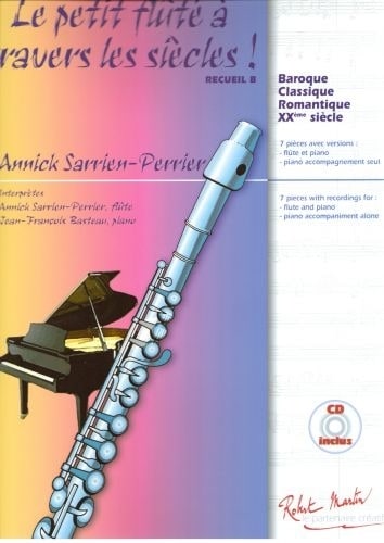 ROBERT MARTIN SARRIEN PERRIER A. - LE PETIT FLUTE A TRAVERS LES SIECLES RECUEIL B