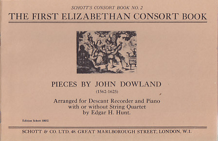 SCHOTT DOWLAND - The First Elizabethan Consort Book