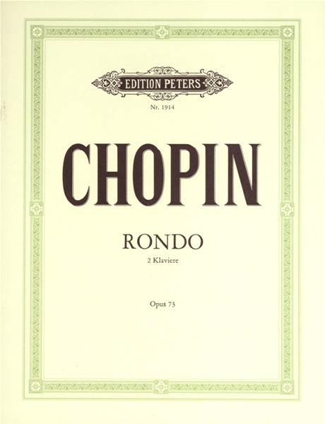 EDITION PETERS CHOPIN FRÃ‰DÃ‰RIC - RONDO IN C OP.73 - PIANO 4 HANDS