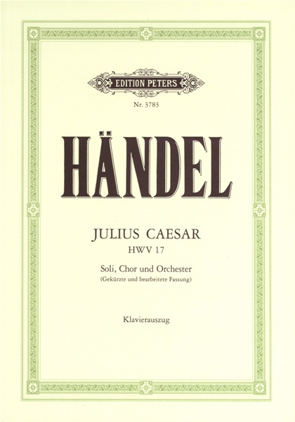 EDITION PETERS HANDEL GEORGE FRIEDERICH - JULIUS CAESAR - VOICE AND PIANO (PAR 10 MINIMUM)