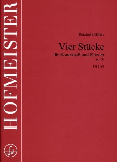 HOFMEISTER GLIERE R. - VIER STUCKE OP. 32 - CONTREBASSE ET PIANO