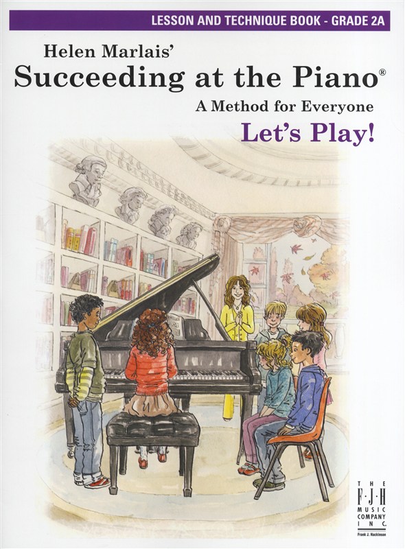 MUSIC SALES MARLAIS HELEN SUCCEEDING AT THE PIANO LESSON AND TECHNIQUE GRADE 2A- PIANO SOLO