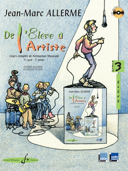 BILLAUDOT ALLERME JEAN-MARC - DE L'ELEVE A  L'ARTISTE VOL.3 + CD (ELEVE)