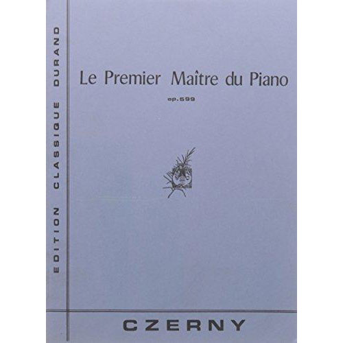DURAND CZERNY - 1 MAITRE DU PIANO OP 599 - PIANO
