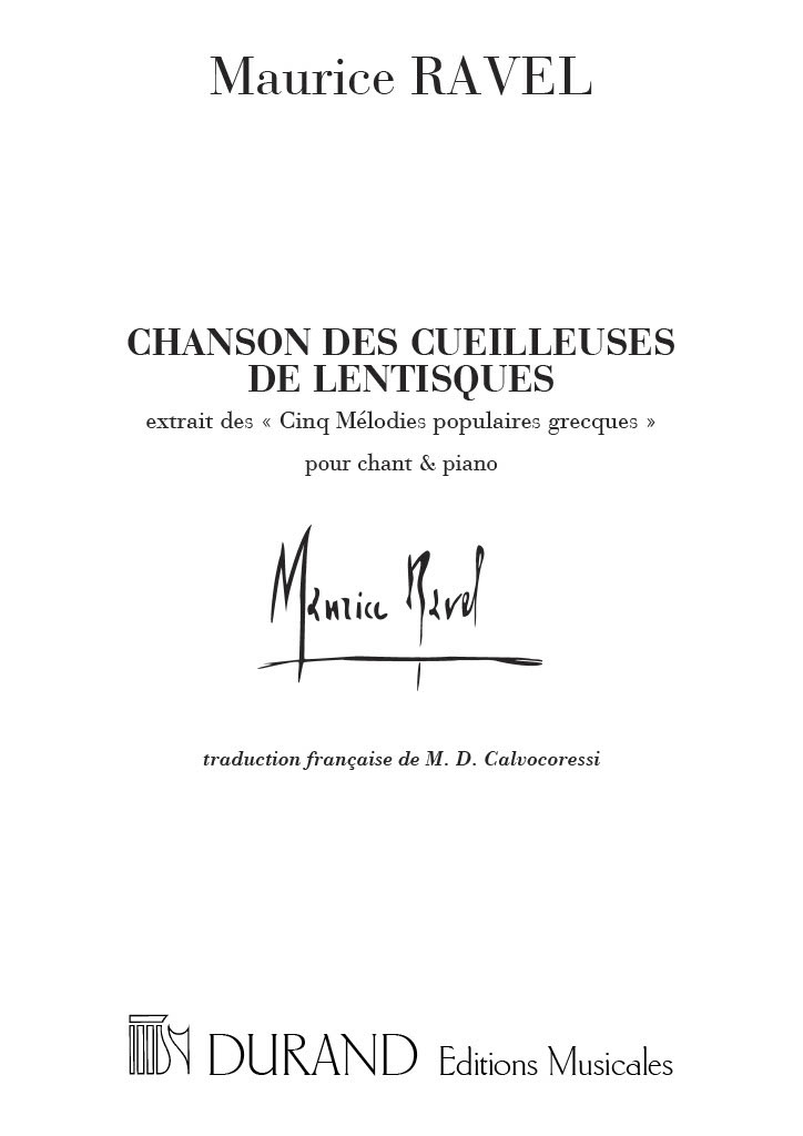 DURAND RAVEL M. - 5 MELODIES GRECQUES - 4 CHANSON CUEILLEUSES - CHANT ET PIANO