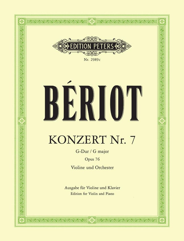 EDITION PETERS BERIOT CHARLES DE - CONCERTO N°7 OP.76 EN SOL MAJEUR (VIOLON / PIANO)