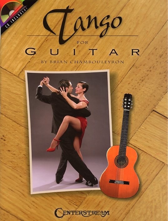 HAL LEONARD BRIAN CHAMBOULEYRON TANGO FOR GUITAR + CD - GUITAR