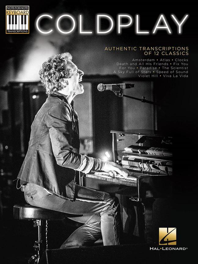 HAL LEONARD COLDPLAY - AUTHENTIC TRANSCRIPTIONS OF 12 CLASSICS - PIANO