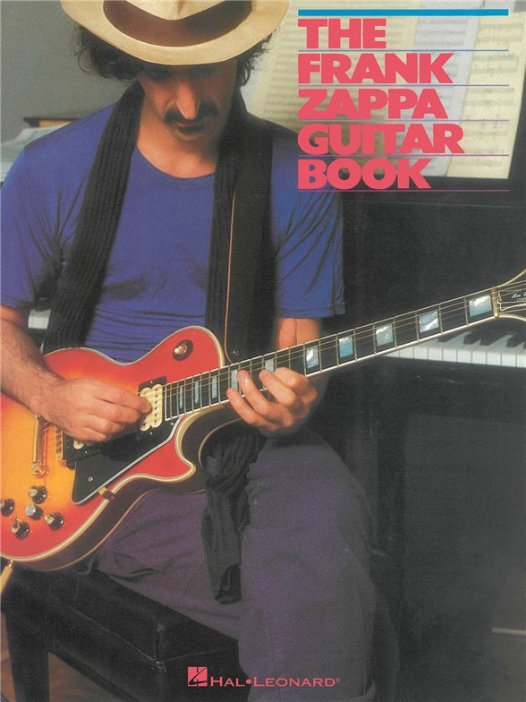 HAL LEONARD THE FRANK ZAPPA GUITAR BOOK - TRANSCRIBED BY AND INTRO BY STEVE VAI
