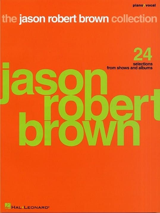 HAL LEONARD THE JASON ROBERT BROWN COLLECTION - PVG