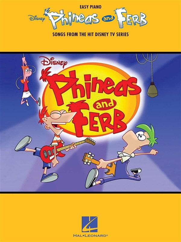 HAL LEONARD PHINEAS AND FERB - EASY PIANO SONGBOOK SONGS FROM THE TV SERIES - PIANO SOLO