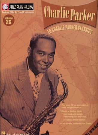 HAL LEONARD JAZZ PLAY ALONG VOL.26 CHARLIE PARKER BB, EB, C INST. CD