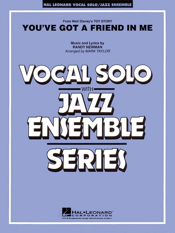 HAL LEONARD NEWMAN RANDY - YOU'VE GOT A FRIEND IN ME - VOCAL SOLO / JAZZ ENSEMBLE SERIES 