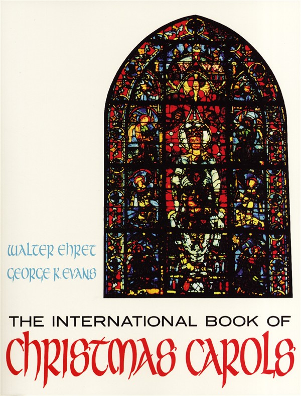HAL LEONARD INTERNATIONAL BOOK OF CHRISTMAS CAROLS LYRICS CHRDS - VOICE