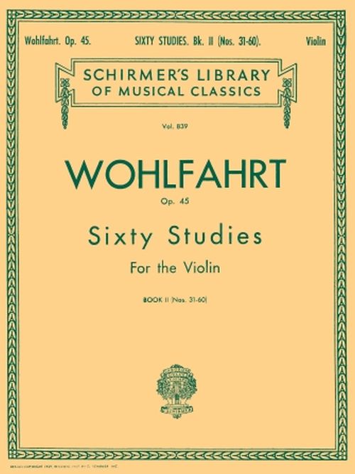 SCHIRMER WOHLFAHRT FRANZ - 60 ETUDES OP.45 BOOK 2 - VIOLON 