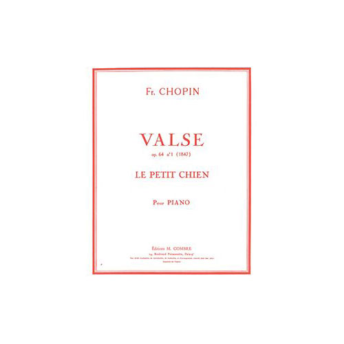 COMBRE CHOPIN - VALSE OP.64 NO1 LE PETIT CHIEN - PIANO