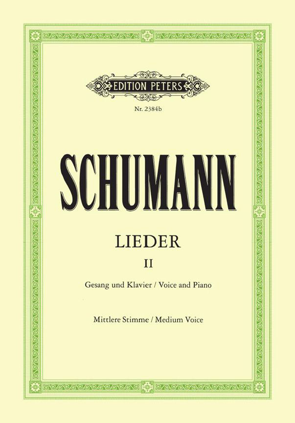 EDITION PETERS SCHUMANN R. - LIEDER, VOL.2 - VOIX MOYENNE ET PIANO 