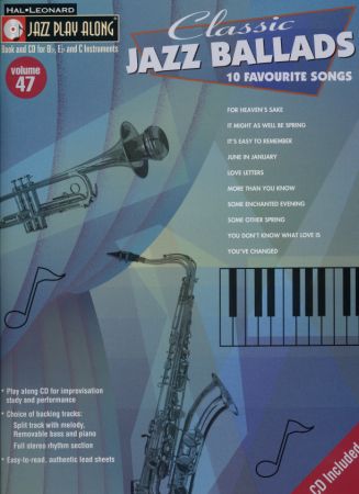 HAL LEONARD JAZZ PLAY ALONG VOL.47 - CLASSIC JAZZ BALLADS + CD - Bb, Eb, C INSTRUMENTS