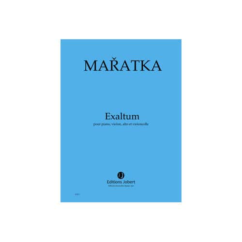 JOBERT MARATKA - EXALTUM - PIANO, VIOLON, ALTO ET VIOLONCELLE