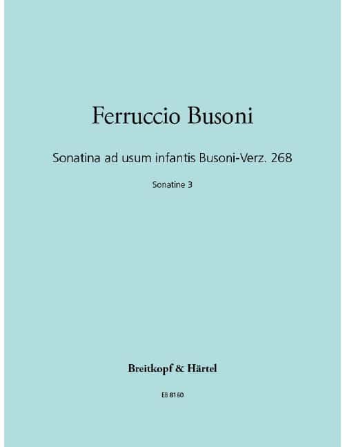 EDITION BREITKOPF BUSONI - SONATINA AD USUM INFANTIS BUSONI-VERZ. 268 BUSONI-VERZ. 268 - PIANO