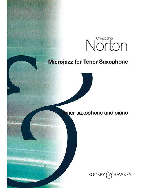 BOOSEY & HAWKES NORTON - MICROJAZZ FOR SAXOPHONE TÉNOR - TENOR SAXOPHONE ET PIANO