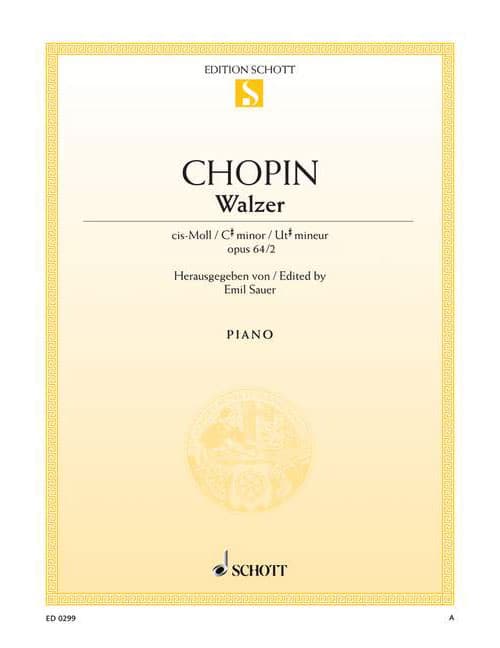 SCHOTT CHOPIN - VALSE UT DIÈSE MINEUR OP. 64/2 - PIANO