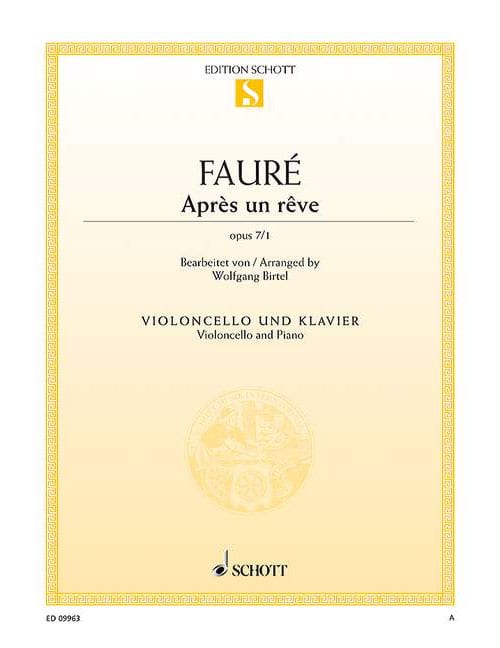 SCHOTT FAURÉ - APRÈS UN RÊVE OP. 7/1 - VIOLONCELLE ET PIANO