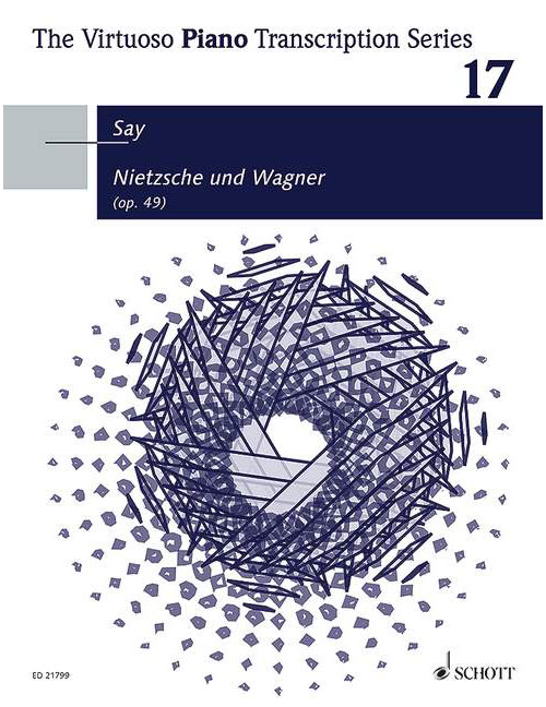 SCHOTT SAY - NIETZSCHE ET WAGNER OP. 49 VOL. 17 - PIANO