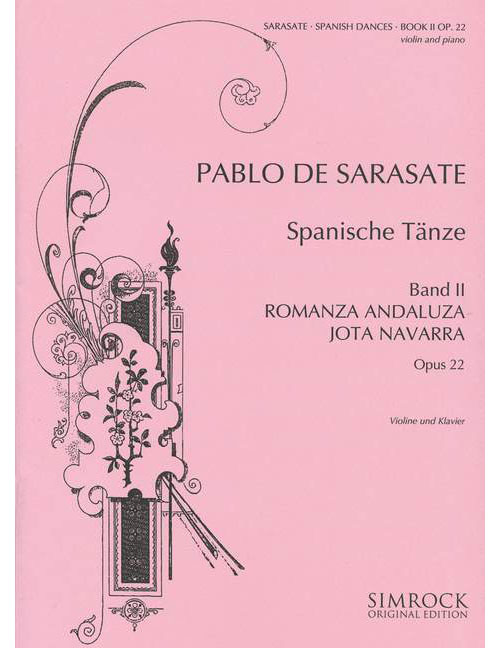 SIMROCK SARASATE Y NAVASCUEZ - SPANISH DANCES OP. 22 VOL. 2 - VIOLON ET PIANO