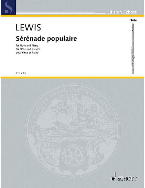 SCHOTT LEWIS - SÉRÉNADE POPULAIRE - FLUTE ET PIANO