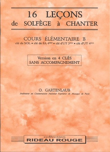 RIDEAU ROUGE GARTENLAUB O.- 16 LECONS SOLFEGE A CHANTER : COURS PREPARATOIRE B - FORMATION MUSICALE