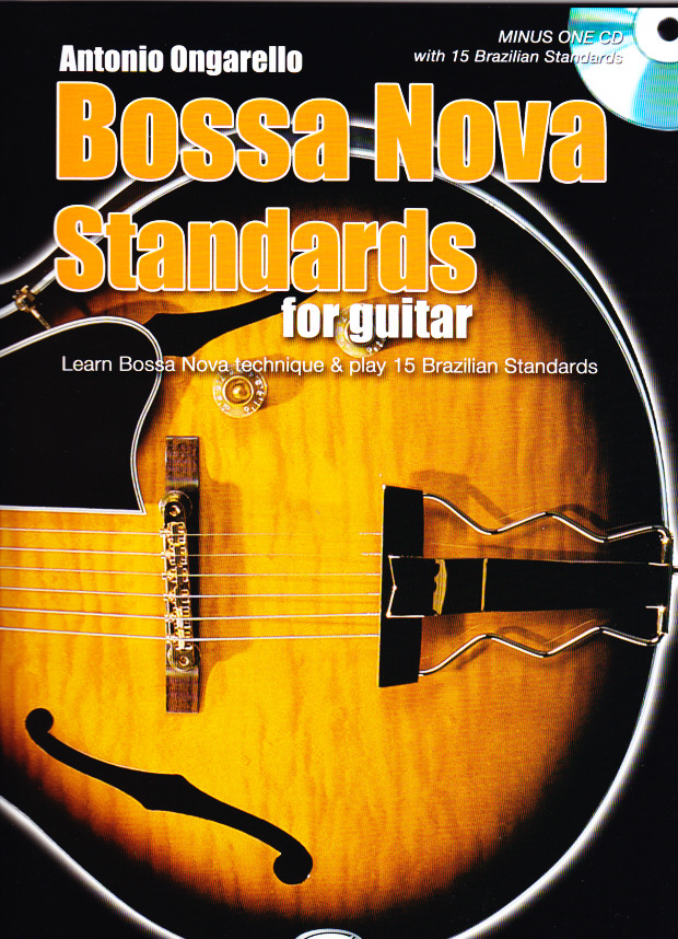 CARISCH ONGARELLO ANTONIO - BOSSA NOVA STANDARDS FOR GUITAR + CD
