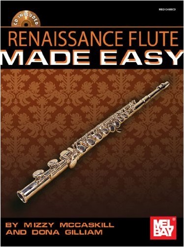 MEL BAY GILLIAM DONA - RENAISSANCE FLUTE SOLOS MADE EASY - FLUTE