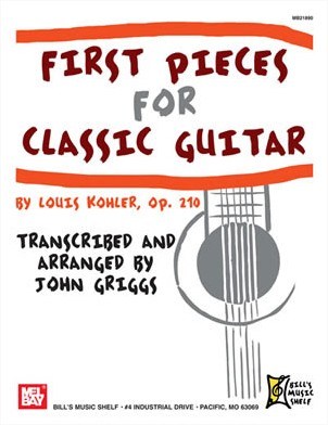 MEL BAY GRIGGS JOHN - FIRST PIECES FOR CLASSICAL GUITAR - GUITAR